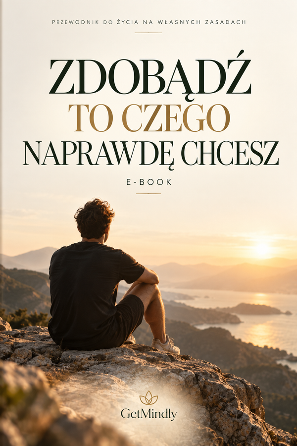 ZDOBĄDŹ TO CZEGO NAPRAWDĘ CHCESZ E-BOOK